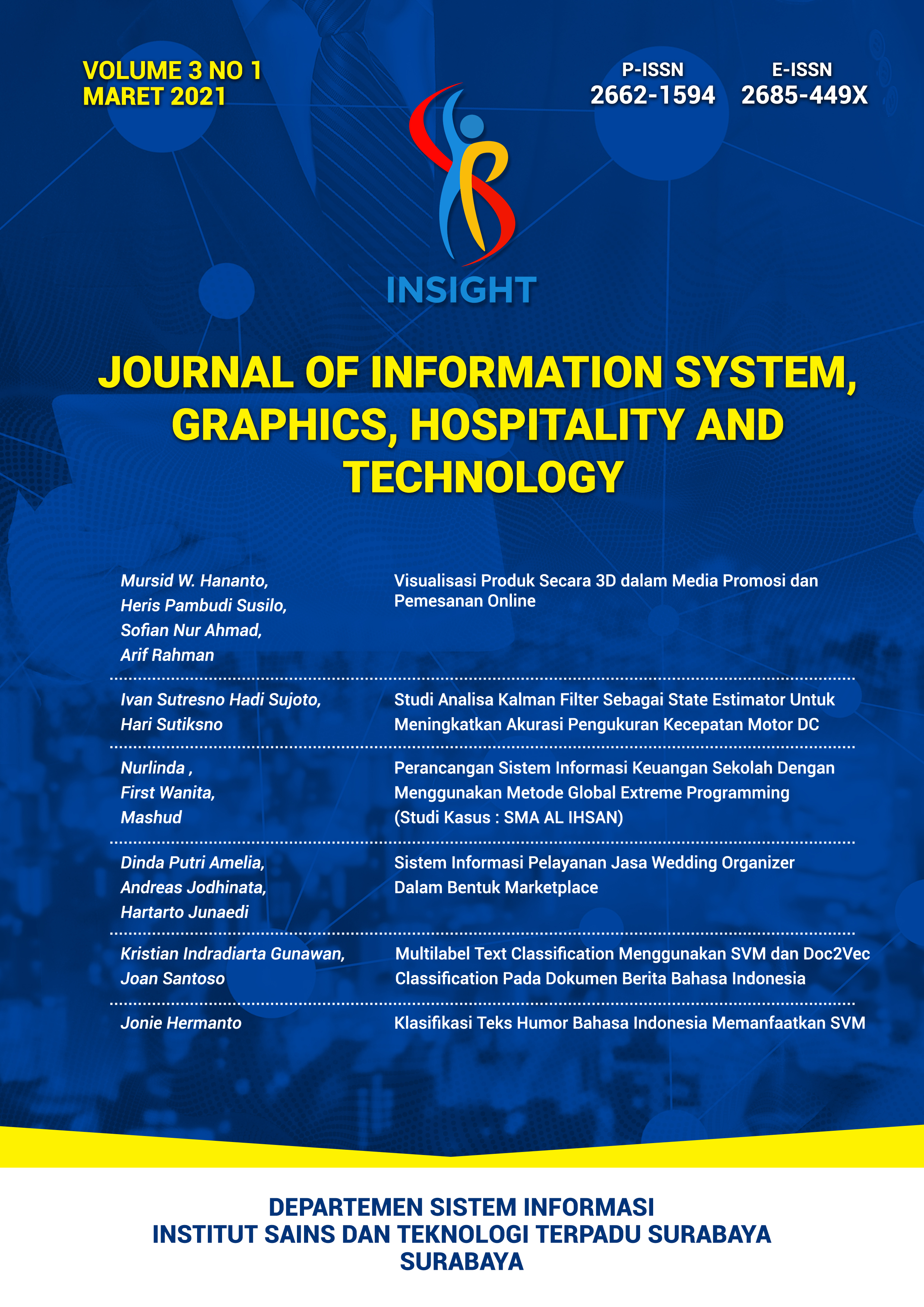 					View Vol. 3 No. 01 (2021): Journal of Information System, Graphics, Hospitality and Technology
				